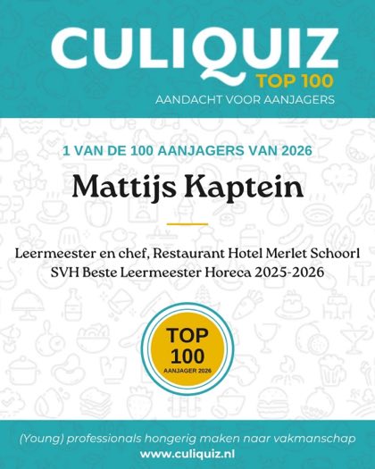 CuliQuiz Top 100 2026: Mattijs Kaptein, Leermeester en chef, Restaurant Hotel Merlet Schoorl
